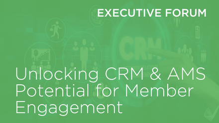 Listing image - Exec Forum - Unlocking CRM & AMS.png