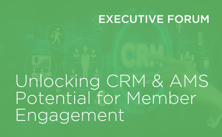 Listing image - Exec Forum - Unlocking CRM & AMS.png